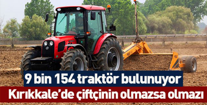 9 bin 154 traktör bulunuyor