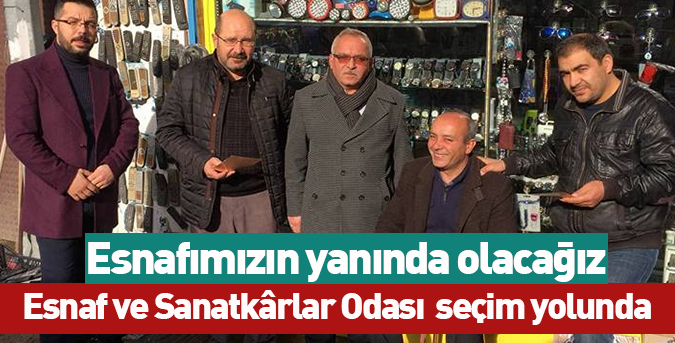 Esnafımızın yanında olacağız