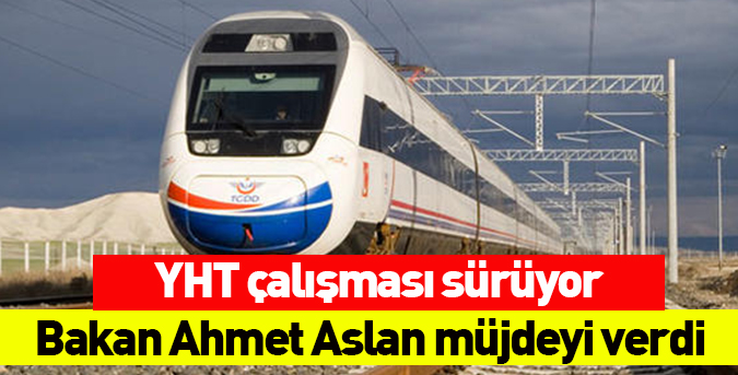 YHT çalışması sürüyor