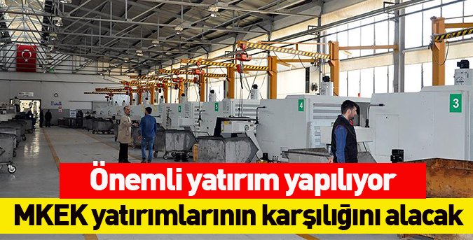 MKEK yatırımlarının karşılığını alacak