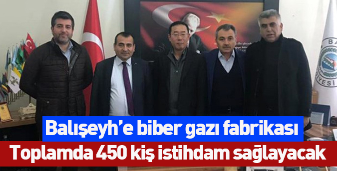 Balışeyh’e biber gazı fabrikası