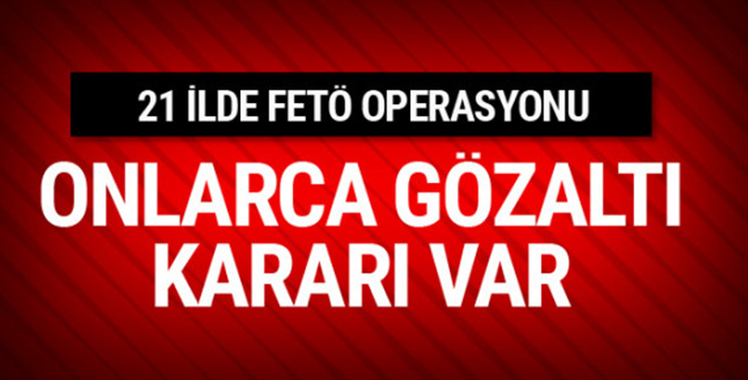 Eşzamanlı FETÖ operasyonu