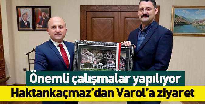 Haktankaçmaz’dan Varol’a ziyaret