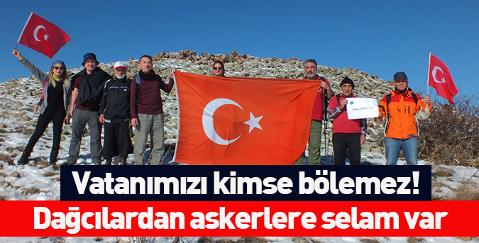 Dağcılardan askerlere selam var