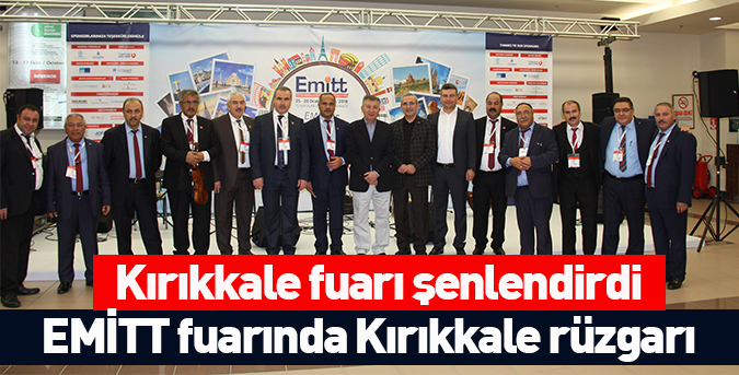 EMİTT fuarında Kırıkkale rüzgârı