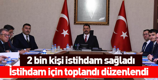 2 bin kişi istihdam sağladı