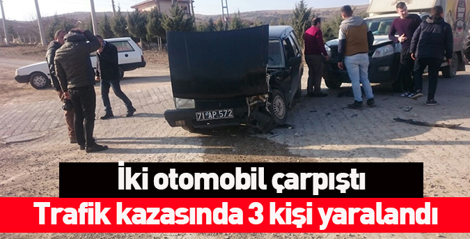 Trafik kazasında 3 kişi yaralandı