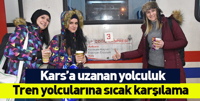 Tren yolcularına sıcak karşılama