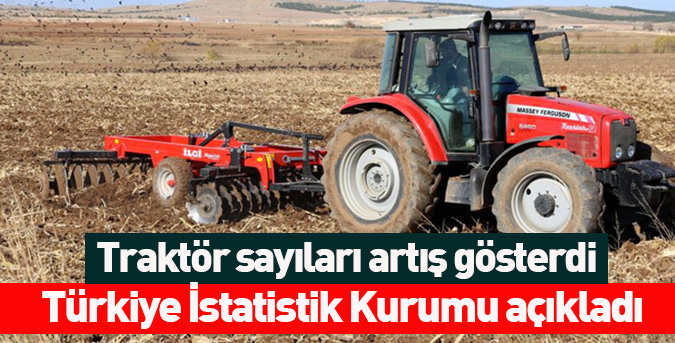 Traktör sayıları arttı