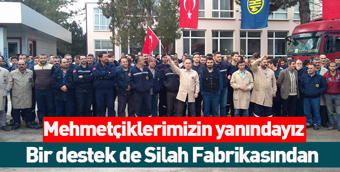 Bir destek de Silah Fabrikasından