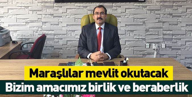 Maraşlılar mevlit okutacak