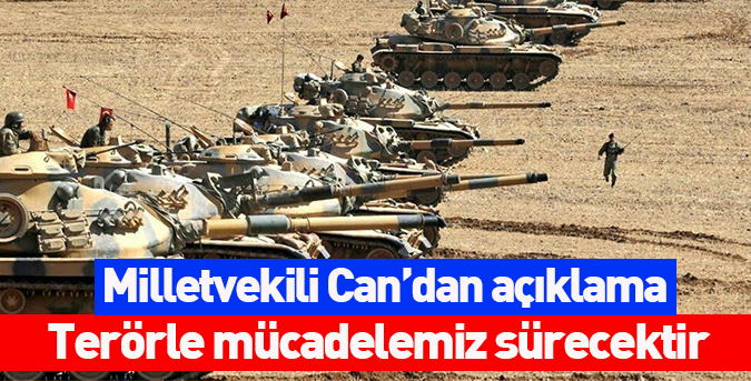 Terörle mücadelemiz sürecek