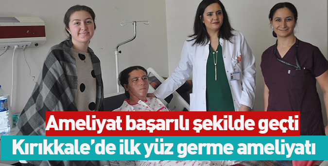 Kırıkkale’de ilk yüz germe ameliyatı