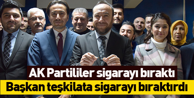 Başkan teşkilata sigarayı bıraktırdı