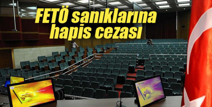 FETÖ sanıklarına hapis cezası