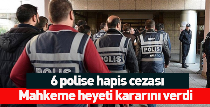 6 polise hapis cezası