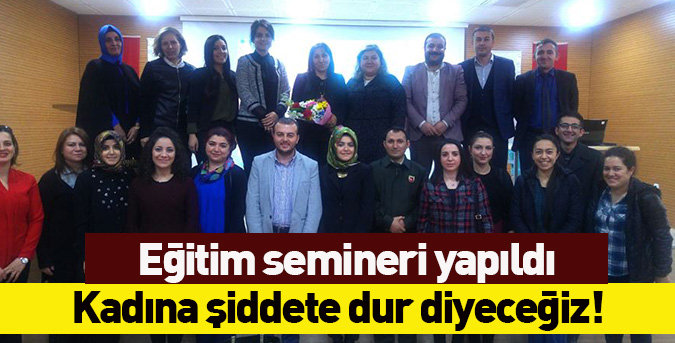 Kadına şiddete dur diyeceğiz!