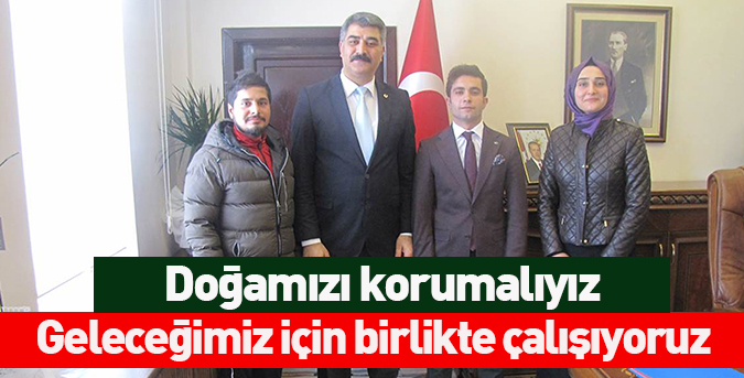 Doğamızı korumalıyız