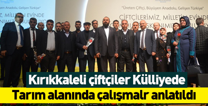 Kırıkkaleli çiftçiler Külliyede