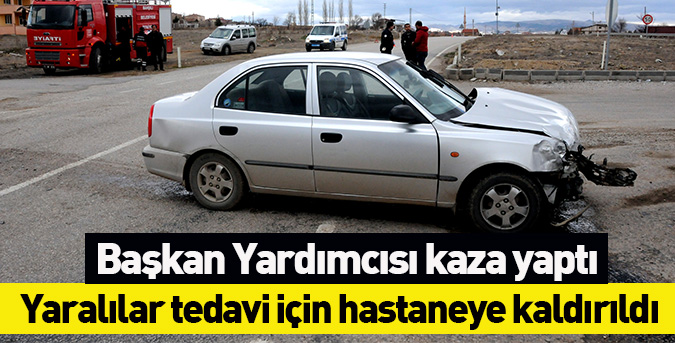 Başkan Yardımcısı kaza yaptı