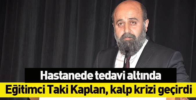 Taki hoca, kalp krizi geçirdi