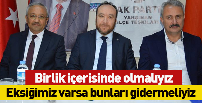 Birlik içerisinde olmalıyız