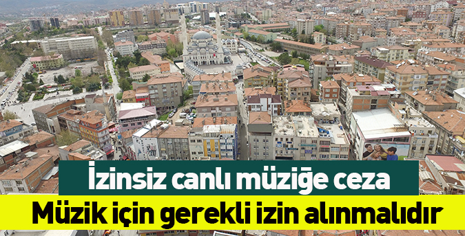 İzinsiz canlı müziğe ceza