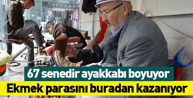 67 senedir ayakkabı boyuyor