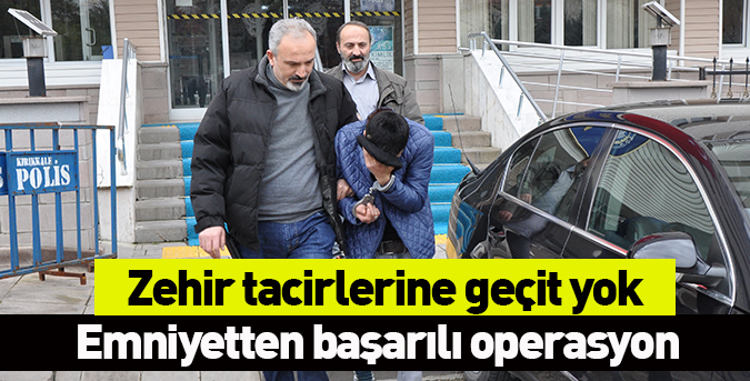 Zehir tacirlerine geçit yok!