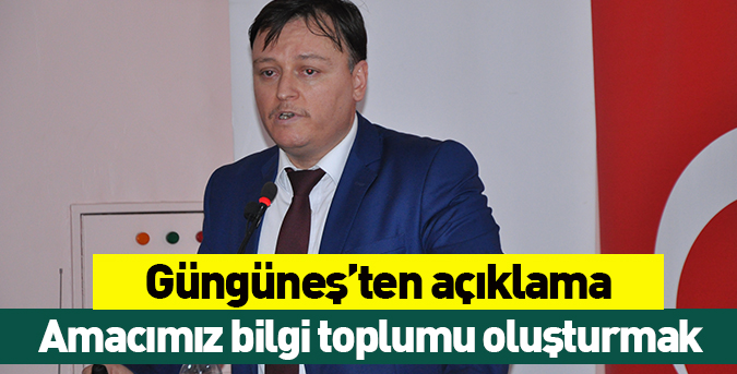 Amacımız bilgi toplumu oluşturmak