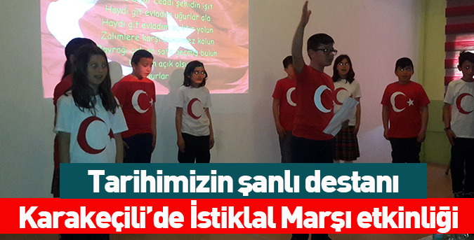 Karakeçili’de İstiklal Marşı etkinliği