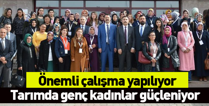 Tarımda genç kadınlar güçleniyor