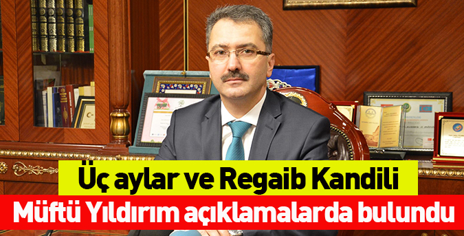 Üç aylar ve Regaib Kandili