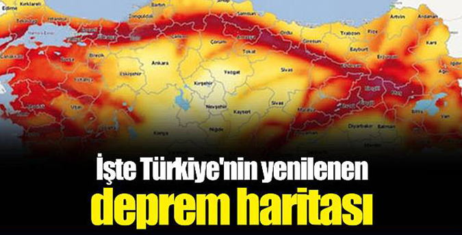 Deprem tehlike haritası yenilendi!