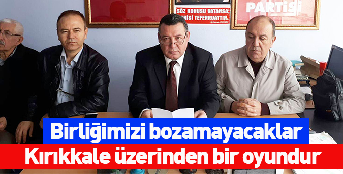 Birliğimizi bozamayacaklar