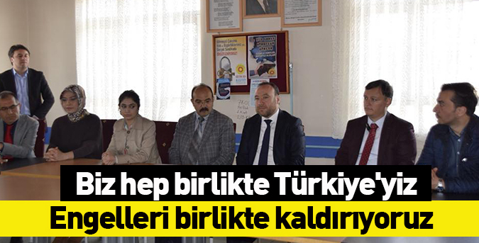 Biz hep birlikte Türkiye'yiz