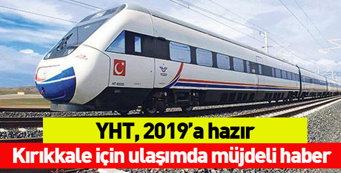 YHT, 2019’a hazır