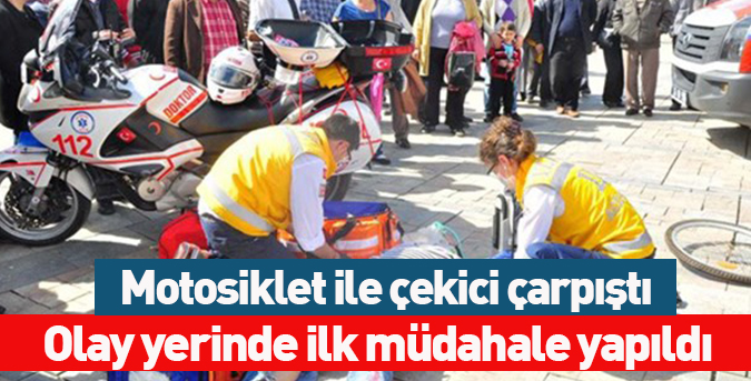 Motosiklet ile çekici çarpıştı