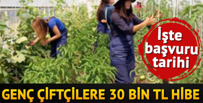 Genç çiftçilere 30 bin TL hibe