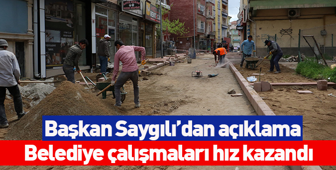 Belediye çalışmaları hız kazandı