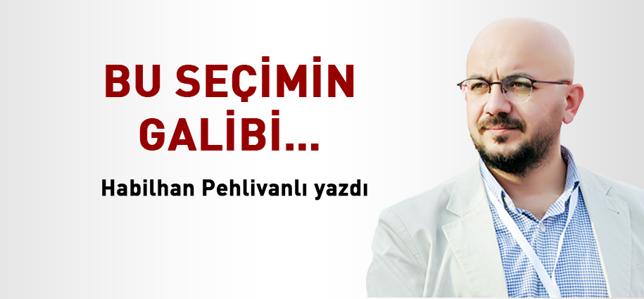 Bu seçimin galibi…