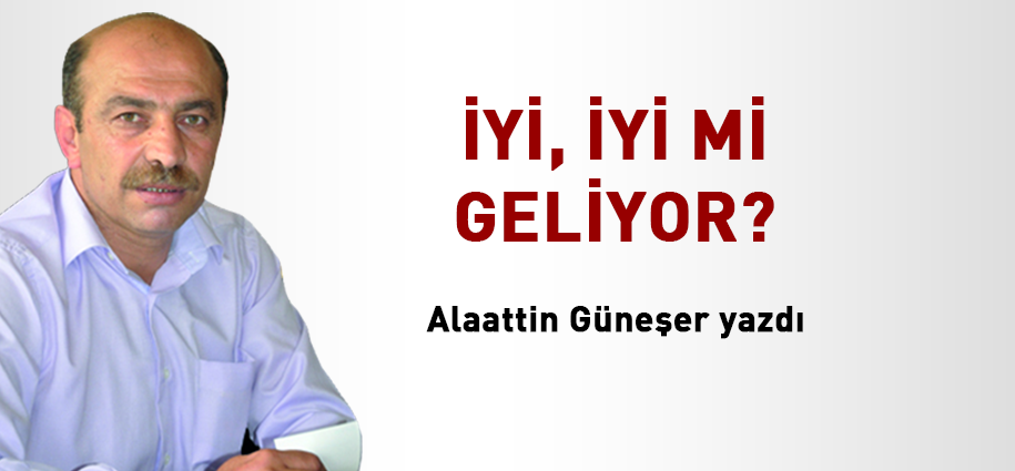 İYİ, İYİ mi geliyor?