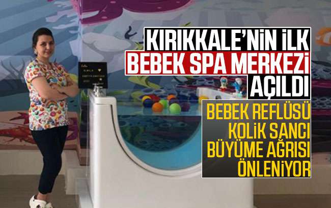 Kırıkkale’nin ilk bebek spa merkezi