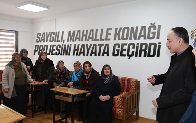 ‘Mahalle Konakları’ hayata geçiyor