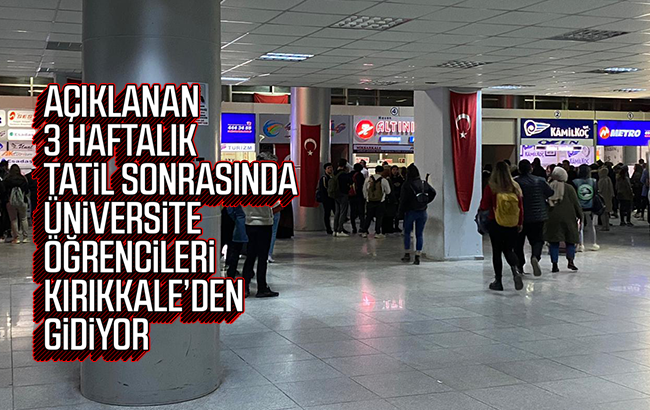 Üniversite öğrencileri Kırıkkale’den gidiyor