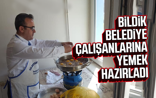 Bildik personeline yemek pişirdi