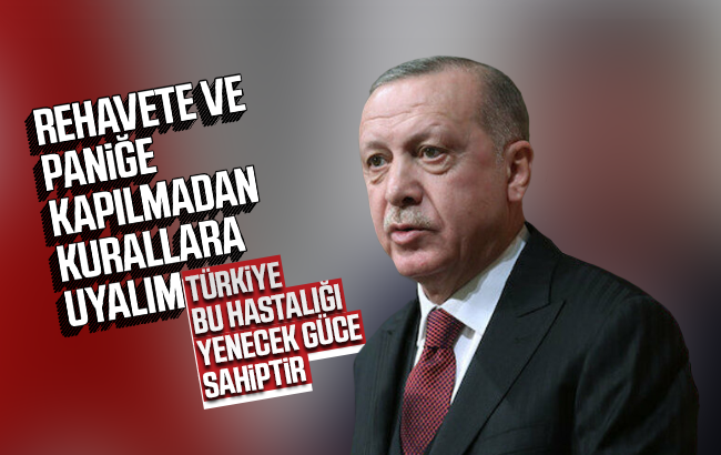 Cumhurbaşkanı Erdoğan’dan kurallara uyalım çağrısı