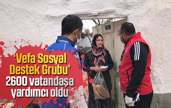 ‘Vefa Sosyal Destek Grubu’ 2600 vatandaşa yardımcı oldu