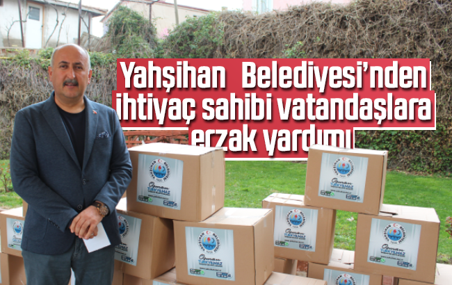 Yahşihan Belediyesi'nden ihtiyaç sahibi ailelere yardım