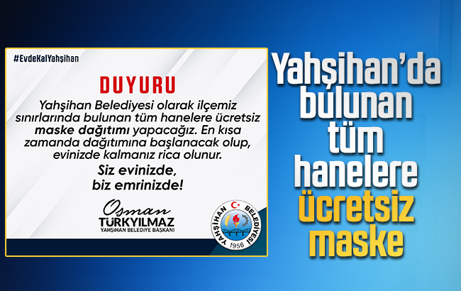 Yahşihan’da tüm  hanelere ücretsiz maske